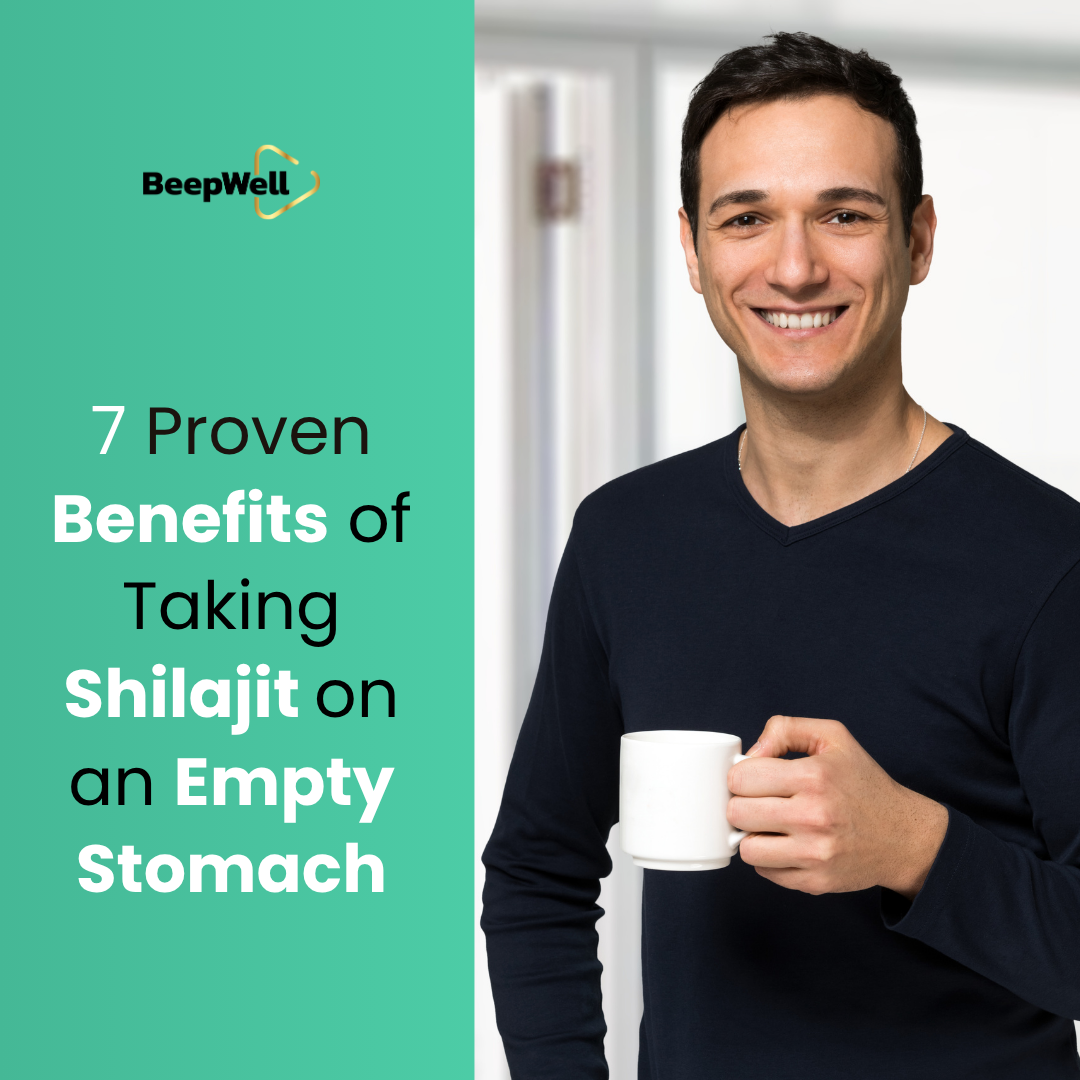 7 Proven Benefits of Taking Shilajit on an Empty Stomach