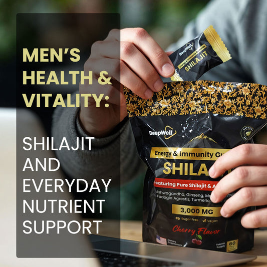 Men’s Health & Vitality: Shilajit and Everyday Nutrient Support